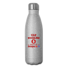 Load image into Gallery viewer, STOP SOCIALISM, BEFORE IT STOPS US! - Insulated Stainless Steel Water Bottle - silver glitter
