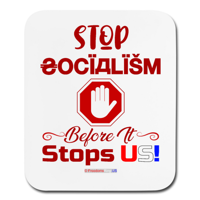 STOP SOCIALISM, BEFORE IT STOPS US! - Mouse pad Vertical - white