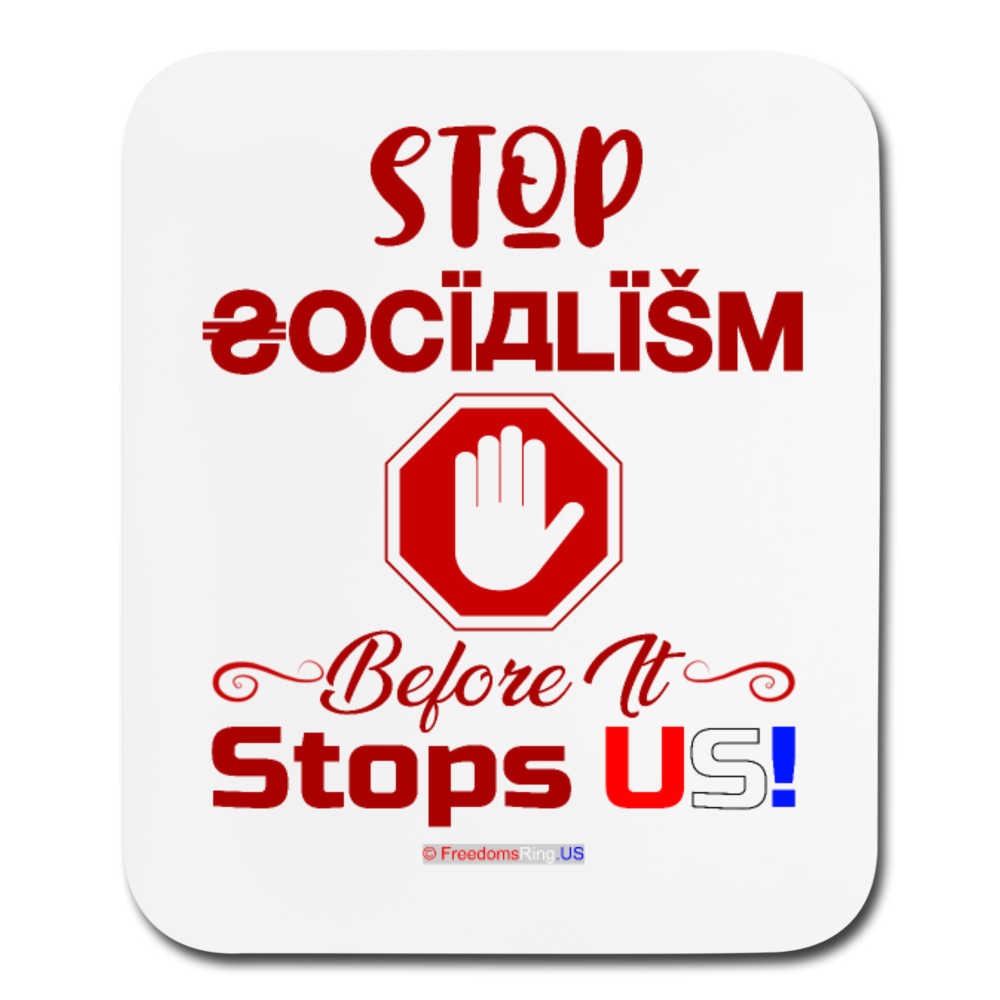 STOP SOCIALISM, BEFORE IT STOPS US! - Mouse pad Vertical - white