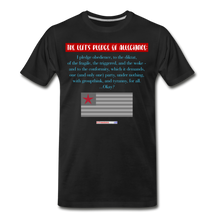 Load image into Gallery viewer, THE LEFT&#39;S PLEDGE OF ALLEGIANCE - Men&#39;s Premium T-Shirt - black
