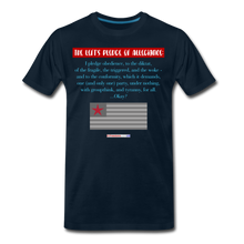 Load image into Gallery viewer, THE LEFT&#39;S PLEDGE OF ALLEGIANCE - Men&#39;s Premium T-Shirt - deep navy
