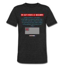 Load image into Gallery viewer, THE LEFT&#39;S PLEDGE OF ALLEGIANCE - Unisex Tri-Blend T-Shirt - heather black
