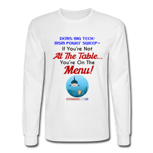 Load image into Gallery viewer, IF YOU&#39;RE NOT AT THE TABLE... - Men&#39;s Long Sleeve T-Shirt - white
