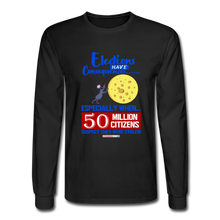 Load image into Gallery viewer, ELECTIONS HAVE CONSEQUENCES - Men&#39;s Long Sleeve T-Shirt - black
