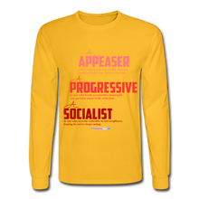 Load image into Gallery viewer, APPEASER, PROGRESSIVE, SOCIALIST - Men&#39;s Long Sleeve T-Shirt - gold
