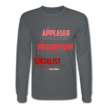 Load image into Gallery viewer, APPEASER, PROGRESSIVE, SOCIALIST - Men&#39;s Long Sleeve T-Shirt - charcoal
