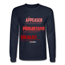 Load image into Gallery viewer, APPEASER, PROGRESSIVE, SOCIALIST - Men&#39;s Long Sleeve T-Shirt - navy
