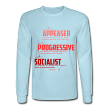 Load image into Gallery viewer, APPEASER, PROGRESSIVE, SOCIALIST - Men&#39;s Long Sleeve T-Shirt - powder blue
