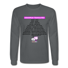 Load image into Gallery viewer, DEMSPEAK TRANSLATED - Men&#39;s Long Sleeve T-Shirt - charcoal
