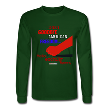 Load image into Gallery viewer, GOODBYE AMERICAN FREEDOM - Men&#39;s Long Sleeve T-Shirt - forest green
