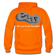 Load image into Gallery viewer, BLESSED BE THE CANCELLED - Gildan Heavy Blend Adult Hoodie - orange
