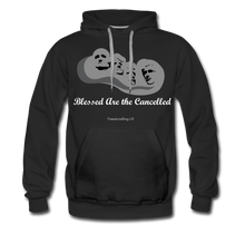 Load image into Gallery viewer, BLESSED ARE THE CANCELLED - Men’s Premium Hoodie - black
