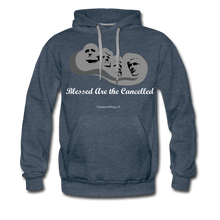 Load image into Gallery viewer, BLESSED ARE THE CANCELLED - Men’s Premium Hoodie - heather denim
