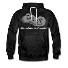 Load image into Gallery viewer, BLESSED ARE THE CANCELLED - Men’s Premium Hoodie - charcoal gray
