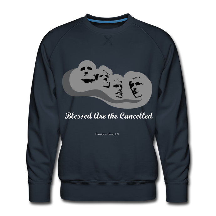 BLESSED ARE THE CANCELLED - Men’s Premium Sweatshirt - navy