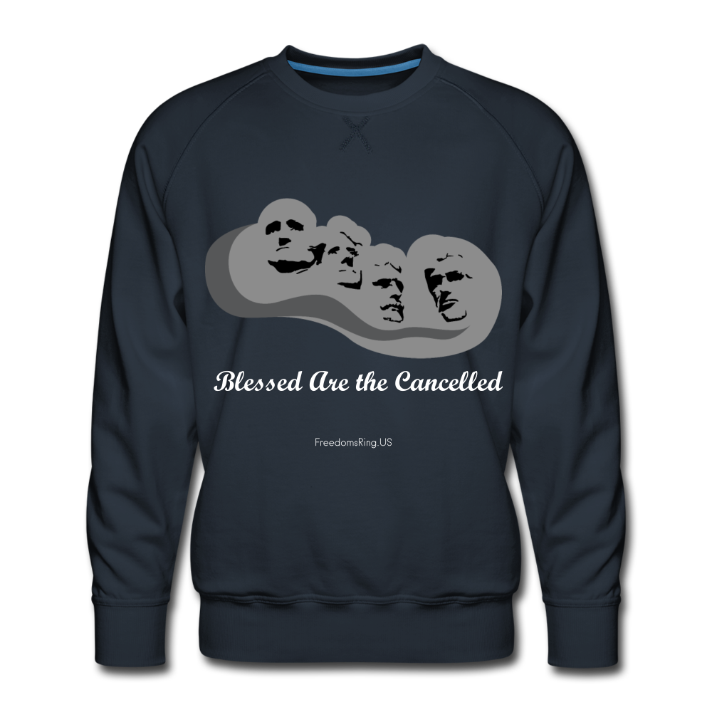 BLESSED ARE THE CANCELLED - Men’s Premium Sweatshirt - navy