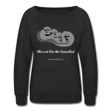 Load image into Gallery viewer, BLESSED ARE THE CANCELLED - Women’s Crewneck Sweatshirt - heather black
