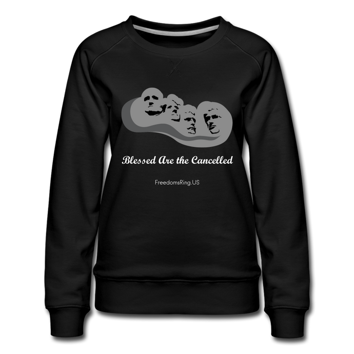 BLESSED ARE THE CANCELLED - Women’s Premium Sweatshirt - black