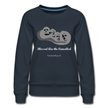 Load image into Gallery viewer, BLESSED ARE THE CANCELLED - Women’s Premium Sweatshirt - navy
