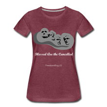 Load image into Gallery viewer, BLESSED ARE THE CANCELLED - Women’s Premium T-Shirt - heather burgundy
