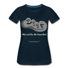 Load image into Gallery viewer, BLESSED ARE THE CANCELLED - Women’s Premium T-Shirt - deep navy
