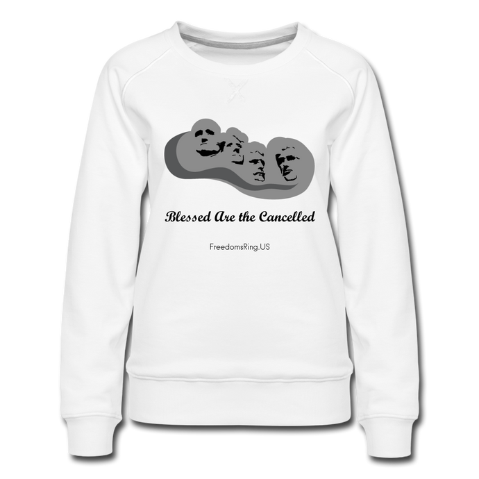 BLESSED ARE THE CANCELLED - Women’s Premium Sweatshirt - white