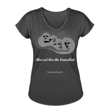 Load image into Gallery viewer, BLESSED ARE THE CANCELLED - Women&#39;s Tri-Blend V-Neck T-Shirt - deep heather
