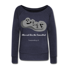 Load image into Gallery viewer, BLESSED ARE THE CANCELLED - Women&#39;s Wideneck Sweatshirt - melange navy
