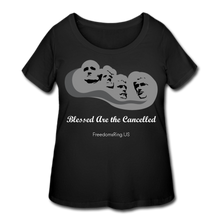 Load image into Gallery viewer, BLESSED ARE THE CANCELLED - Women’s Curvy T-Shirt - black
