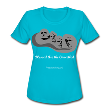 Load image into Gallery viewer, BLESSED ARE THE CANCELLED - Women&#39;s Moisture Wicking Performance T-Shirt - turquoise
