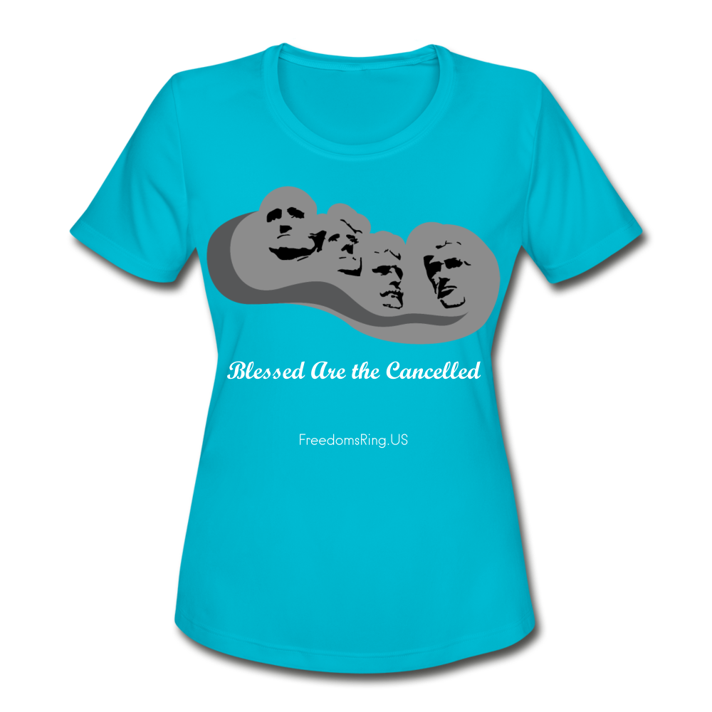 BLESSED ARE THE CANCELLED - Women's Moisture Wicking Performance T-Shirt - turquoise