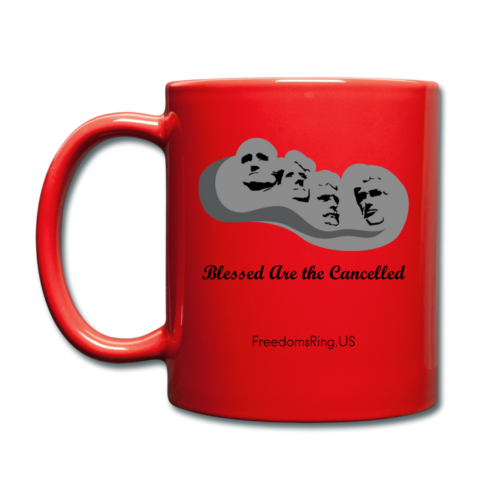 BLESSED ARE THE CANCELLED - Full Color Mug - red