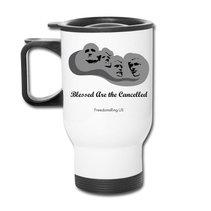 BLESSED ARE THE CANCELLED - Travel Mug - white