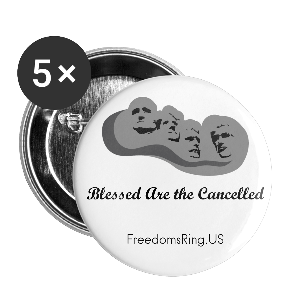 BLESSED ARE THE CANCELLED - Buttons large 2.2'' (5-pack) - white