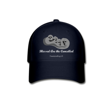 Load image into Gallery viewer, BLESSED ARE THE CANCELLED - Baseball Cap - navy
