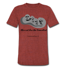 Load image into Gallery viewer, BLESSED ARE THE CANCELLED - Unisex Tri-Blend T-Shirt - heather cranberry
