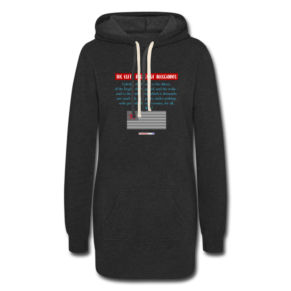 THE LEFT'S PLEDGE OF ALLEGIANCE - Women's Hoodie Dress - heather black