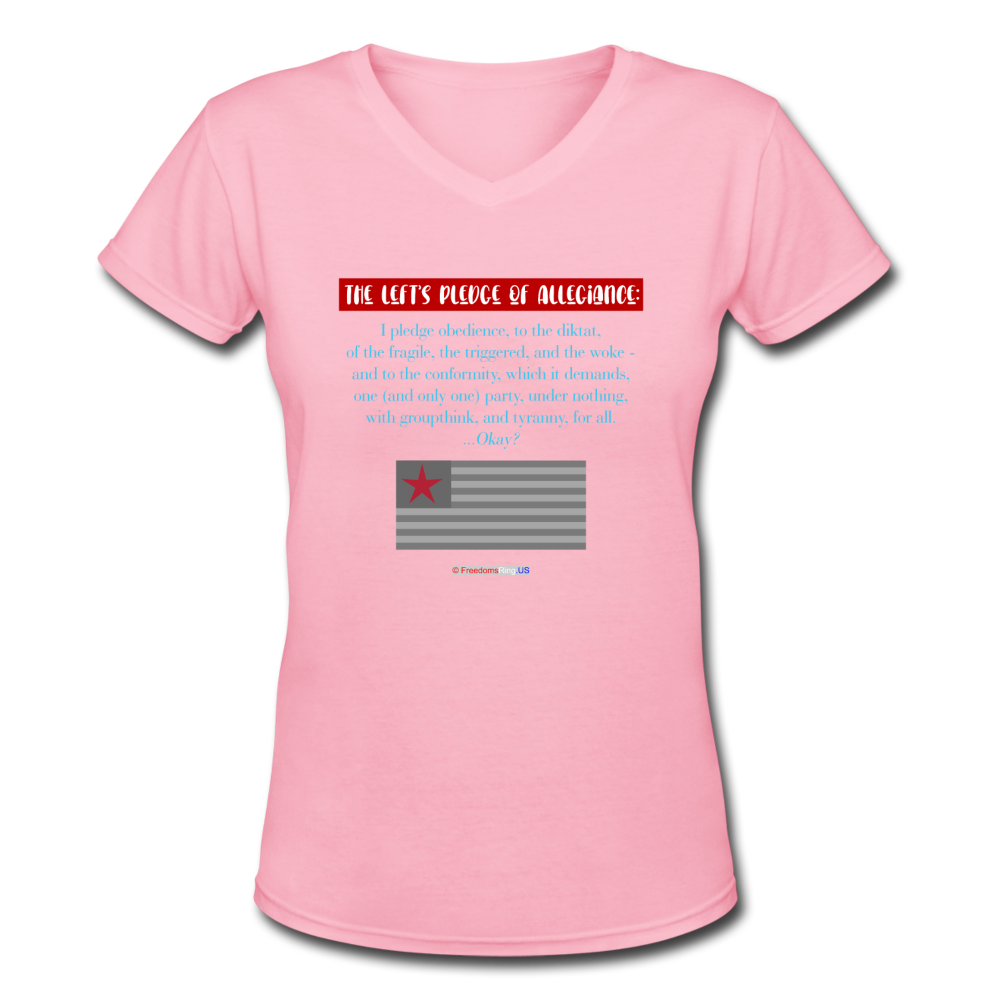 THE LEFT'S PLEDGE OF ALLEGIANCE - Women's V-Neck T-Shirt - pink