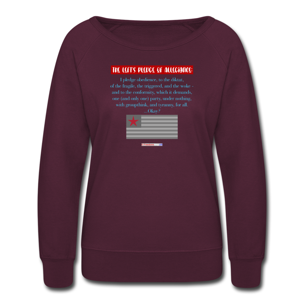 THE LEFT'S PLEDGE OF ALLEGIANCE - Women’s Crewneck Sweatshirt - plum