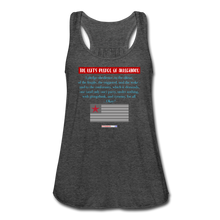 Load image into Gallery viewer, THE LEFT&#39;S PLEDGE OF ALLEGIANCE - Women&#39;s Flowy Tank Top by Bella - deep heather
