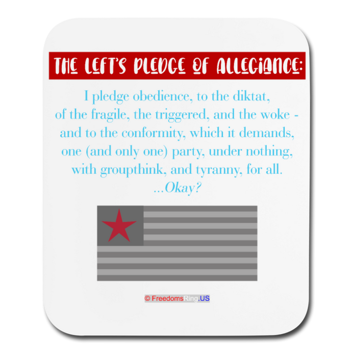 THE LEFT'S PLEDGE OF ALLEGIANCE - Mouse pad Vertical - white