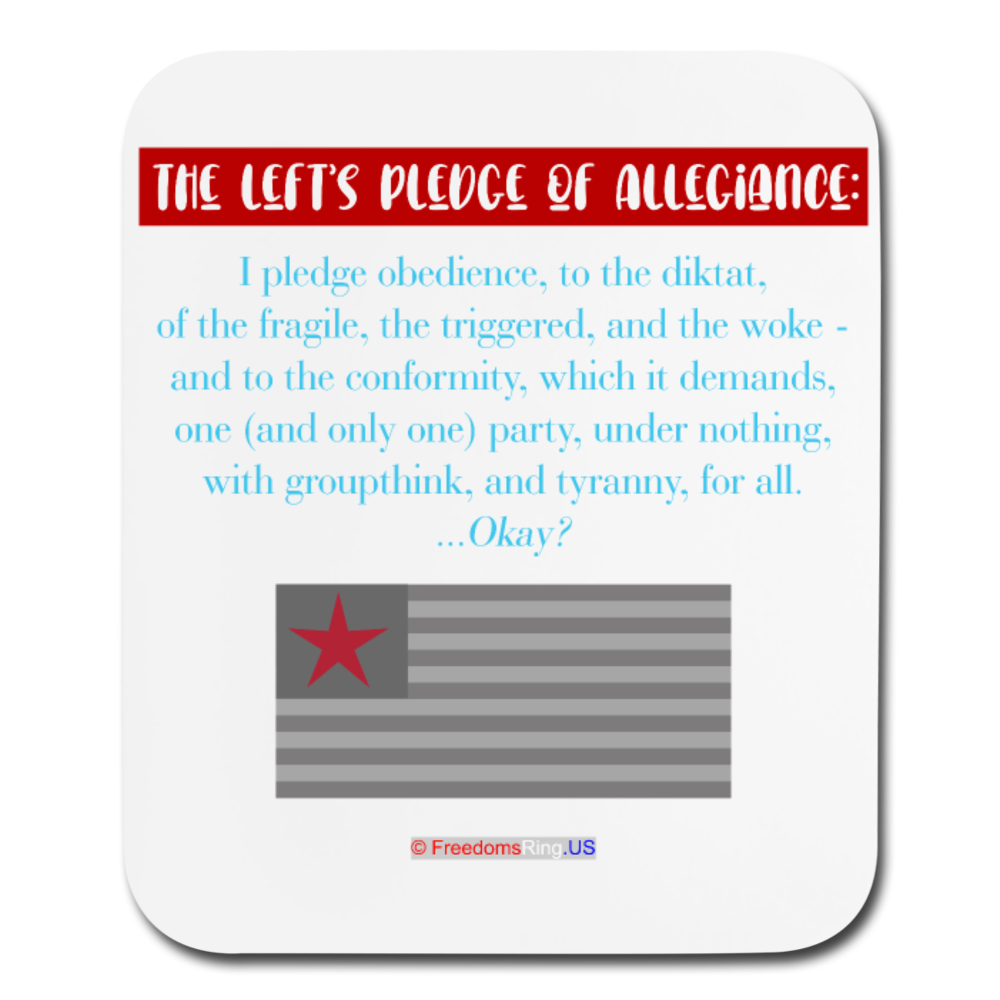 THE LEFT'S PLEDGE OF ALLEGIANCE - Mouse pad Vertical - white