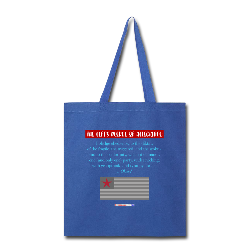 THE LEFT'S PLEDGE OF ALLEGIANCE - Tote Bag - royal blue