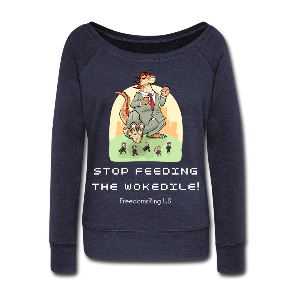 STOP FEEDING THE WOKEDILE! - Two-Sided Printing on Women's Wideneck Sweatshirt - melange navy