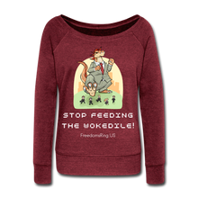 Load image into Gallery viewer, STOP FEEDING THE WOKEDILE! - Two-Sided Printing on Women&#39;s Wideneck Sweatshirt - cardinal triblend
