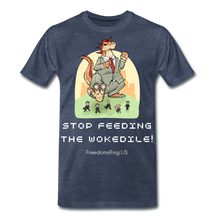 Load image into Gallery viewer, STOP FEEDING THE WOKEDILE! - Two-Sided Printing on Men&#39;s Premium T-Shirt - heather blue
