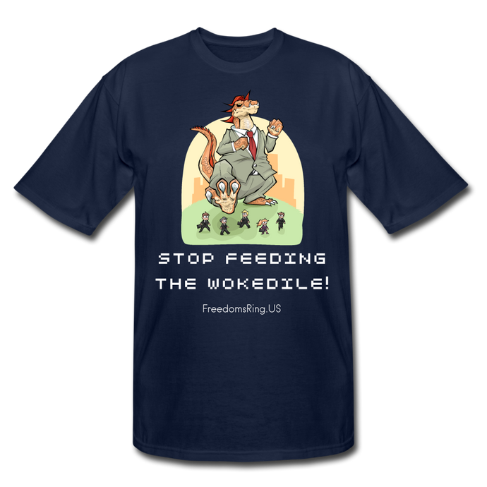 STOP FEEDING THE WOKEDILE! - Two-Sided Printing on Men's Tall T-Shirt - navy