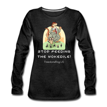 Load image into Gallery viewer, STOP FEEDING  THE WOKEDILE! - Two-Sided Printing on Women&#39;s Premium Long Sleeve T-Shirt - white text - charcoal gray
