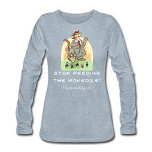 Load image into Gallery viewer, STOP FEEDING  THE WOKEDILE! - Two-Sided Printing on Women&#39;s Premium Long Sleeve T-Shirt - white text - heather ice blue
