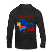 Load image into Gallery viewer, FREE SPEECH FOR ME, BUT NOT FOR THEE - Unisex Tri-Blend Hoodie Shirt - heather black
